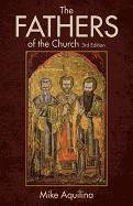 The Fathers of the Church, 3rd Edition (3RD ed.)